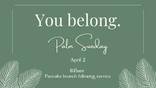 Palm Sunday Combined Worship Service April 2, 2023 || BHPC