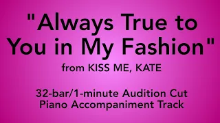"Always True to You in My Fashion" from Kiss Me, Kate - 32-bar/1-minute Audition Cut Piano Accomp