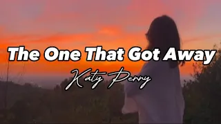 The One That Got Away || Katy Perry || Lyric Video