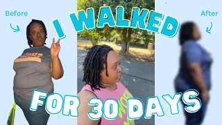 I WALKED 30 Minutes a DAY for 30 DAYS | I Was SHOCKED at the RESULTS! #weightloss