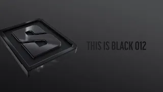 THIS IS BLACK 012 (Official Audiomix)