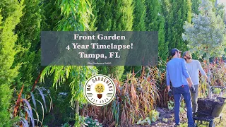 Front Garden 4 Year Timelapse! Tampa zone 9b #gardenmakeover #diy #gardening #zone9b