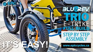 Bluerev TRIO - E-Trike - Step by Step Build Video - Unboxing -