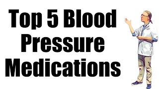 Top 5 Most Common Blood Pressure Medications