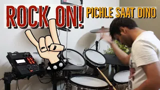 Rock On ! Pichle Saat Dino Mein -Drum Cover