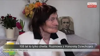 108 lat to tylko chwila. Rozmowa z Honoratą Dziechciarz