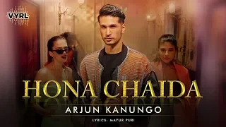 Hona Chaida - Arjun Kanungo | Official Music Video | New Punjabi Song  |  VYRLOriginals