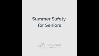 Summer Safety for Seniors