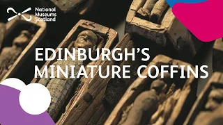 Edinburgh's Miniature Coffins at National Museums Scotland