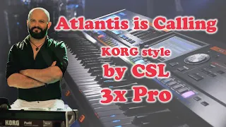 Atlantis is calling-Modern Talking style on  KORG pa3x by CSL