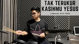 Tak Terukur KasihMu Yesus (Symphony Worship Cover) by Oliver Sitorus | Yamaha DTX-700K