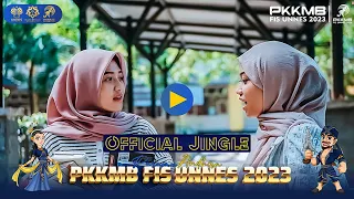 OFFICIAL JINGLE PKKMB FIS UNNES 2023 - Parama Andhira