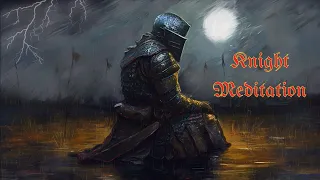 KNIGHT MEDITATION | Dark Choir Music, Heavy Thunderstorm Sounds | ASMR