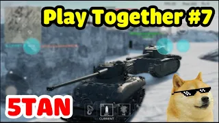 5Tan - Play Together #7 - War Thunder Mobile