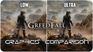 GreedFall - PC - Low. vs Ultra detailed Graphics and Performance Comparison 4K