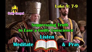 Daily Gospel Reading - September 22, 2022 || [Gospel Reading and Reflection] Luke 9: 7-9| Scripture