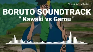 Boruto Soundtrack - Kawaki vs Garou