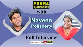 Naveen Polishetty | Prema the Journalist #16 | Inspirational Journey | Full Interview