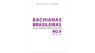 Heitor Villa-Lobos: Bachianas Brasileiras No.9, W.449 (Orquesta de cuerdas) [Score + Audio]