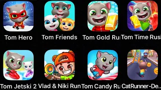 Cat Runner,Tom Time Rush,Tom Friends,Tom Candy Run,Tom Hero,Tom Gold Run,Vlad&Niki Run……..