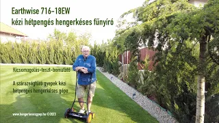 Earthwise EW716-18, 46 cm széles, hétpengés hengerkéses fűnyíró kicsomagolás, bemutató és teszt