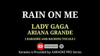 Lady Gaga ( Feat. Ariana Grande ) - Rain On Me ( KARAOKE with BACKING VOCALS )