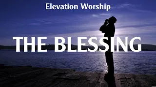 Elevation Worship - The Blessing (Lyrics) Zach Williams, Chris Tomlin, for KING & COUNTRY