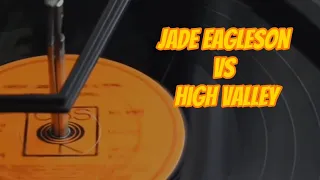 Jade Eagleson vs High Valley - Not Yet Counting the ways