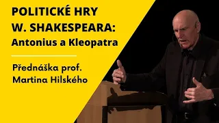 Politické hry W. Shakespeara: Antonius a Kleopatra