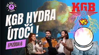 Ide Nám Len o Love - S02E06 - KGB HYDRA ÚTOČÍ!