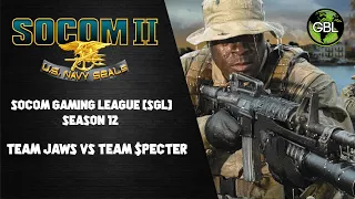 SOCOM II | SGL Season 12 - Team JAWS vs Team $peCter