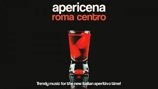 The Best Lounge and Chill out Music - Apericena Roma centro