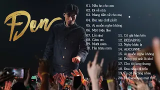 RAP CÙNG ĐEN VÂU - Những Bản Rap Hay Nhất Của Đen 2023 | Nấu Ăn Cho Em, Mang Tiền Về Cho Mẹ