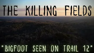 INVESTIGATING A BIGFOOT REPORT CLOSE TO "THE KILLING FIELDS!"