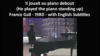 Il Jouait au Piano Debout  - France Gall - 1980s - Live - English Subtitles