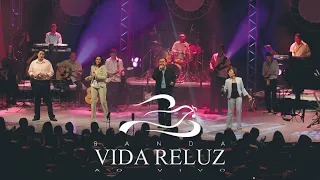 Banda Vida Reluz - ao vivo (DVD Completo) 🎶