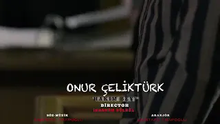 Onur çeliktürk / HAKİMBEY