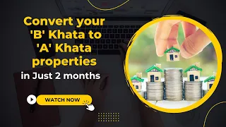 How to Convert B Khata Property to A Khata |  Convert B Khata Properties to A Khata