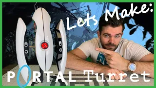 Let’s Make: The Portal Turret From Portal 2