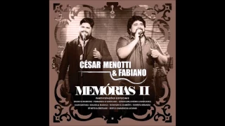 César Menotti & Fabiano - Memórias 2 Completo