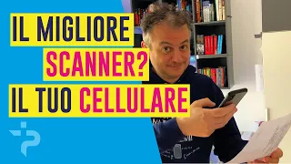 Trasforma il tuo cellulare in uno scanner (GRATIS)