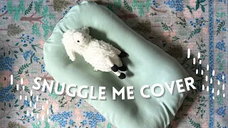 HOW TO MAKE A SNUGGLE ME COVER | FREE TEMPLATE | Snuggle Me Organic | Baby Lounger DIY
