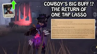 One Tap Lasso is back (Cowboy's Buff) - Identity V