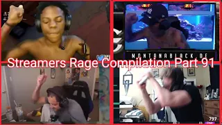 Streamers Rage Compilation Part 91