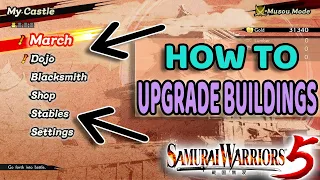 HOW TO UPGRADE BUILDINGS IN SAMURAI WARRIORS 5 ( LEVEL UP THE DOJO AND BLACKSMITH)