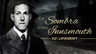 LA SOMBRA SOBRE INNSMOUTH, de H.P. LOVECRAFT 🦑