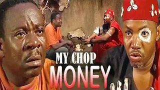 MY CHOP MONEY (JOHN OKAFOR, ADA AMEH) MR IBU CLASSIC MOVIES