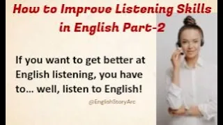 Listen and Practice | How to improve Listening Skills  English part-2 |Improve Your English|Listener