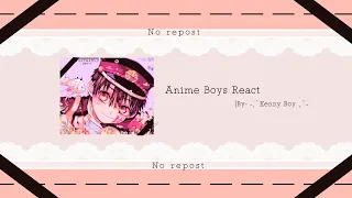 ☆-Anime Boys React!-☆/(1/6) | By - ˗ˏˋKenny Boy ˎˊ˗