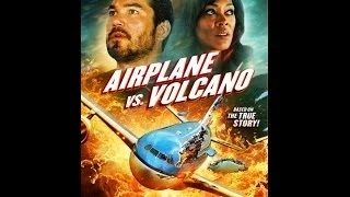 AIRPLANE VS VOLCANO - Original Trailer